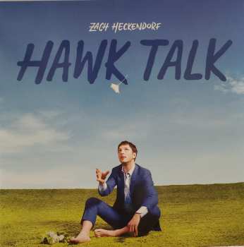 Album Zach Heckendorf: Hawk Talk