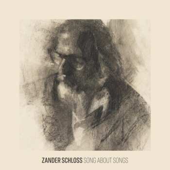 Album Zander Schloss: Song About Songs