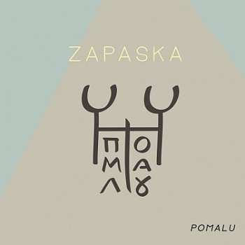 Album Zapaska: Pomalu