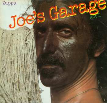 LP Frank Zappa: Joe's Garage Act I.