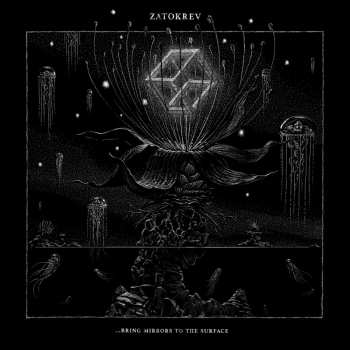CD Zatokrev: Bring Mirrors To The Surface