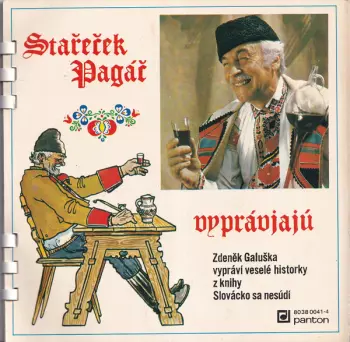 Zdeněk Galuška: Stařeček Pagáč Vyprávjajú