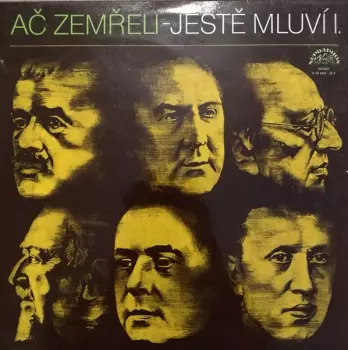 Ač zemřeli - Ještě mluví I.