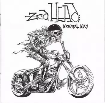 Zed Head: Mortal Man