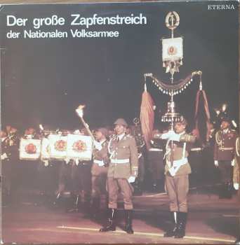 Album Zentrales Orchester Der Nationalen Volksarmee: Der Große Zapfenstreich Der Nationalen Volksarmee