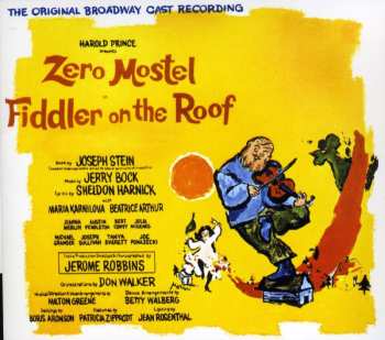Album Zero Mostel: Fiddler On The Roof (The Original Broadway Cast Recording)