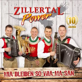 Zillertal Power: Mia Bleiben So Wia Ma San