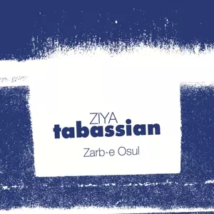 Ziya Tabassian: Zarb-e Osul