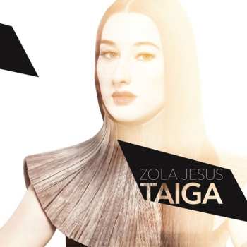 CD Zola Jesus: Taiga