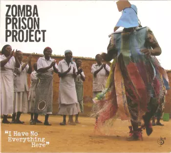 Zomba Prison Project: I Have No Everything Here