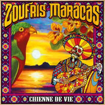 LP Zoufris Maracas: Chienne De Vie