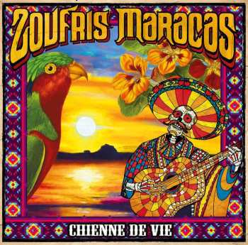 CD Zoufris Maracas: Chienne De Vie