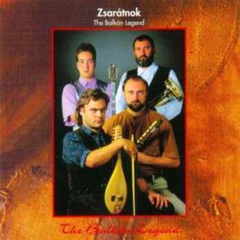 Album Zsarátnok: The Balkan Legend