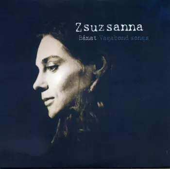 Bánat, Vagabond Songs